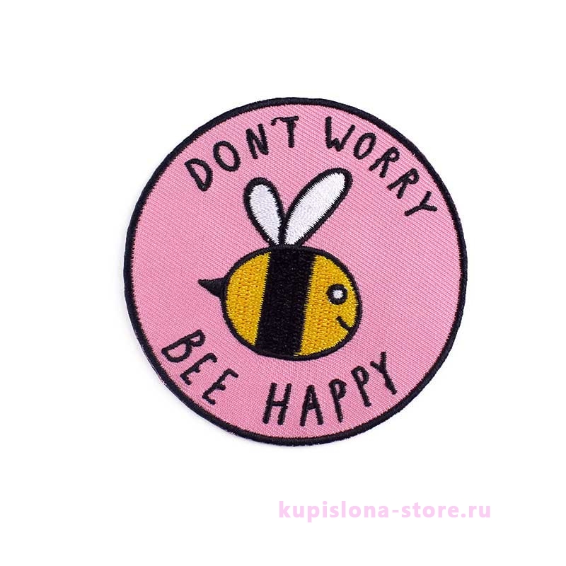 Нашивка «Don't worry bee happy»