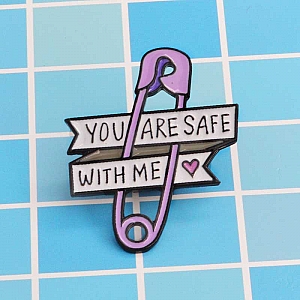 Брошь-значок «You are safe with me»