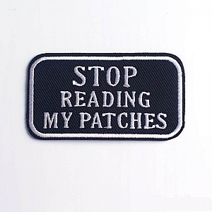 Нашивка «Stop reading my patches»